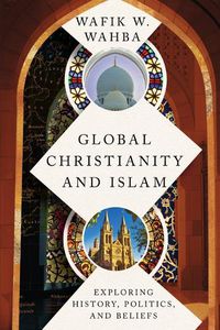 Cover image for Global Christianity and Islam