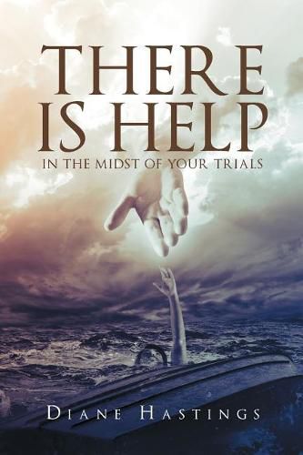 Cover image for There Is Help In The Midst Of Your Trials