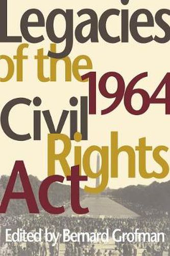 Cover image for Legacies of the 1964 Civil Rights Act