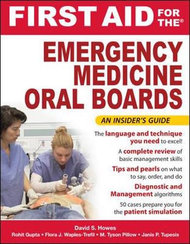 First Aid for the Emergency Medicine Oral Boards