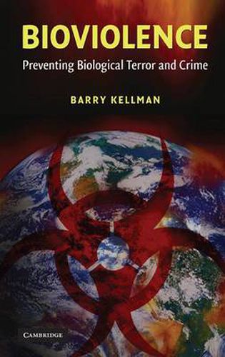 Cover image for Bioviolence: Preventing Biological Terror and Crime