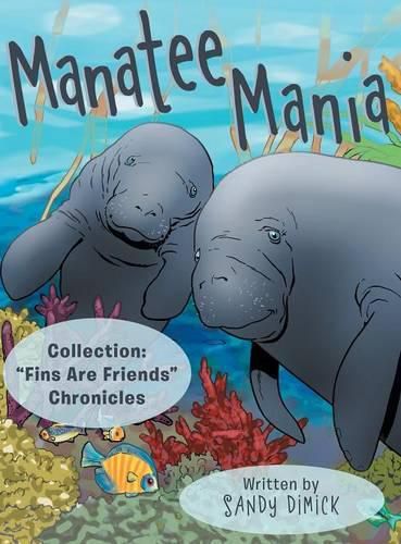 Cover image for Manatee Mania: Collection: Fins Are Friends Chronicles