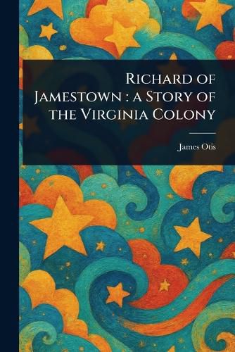 Cover image for Richard of Jamestown