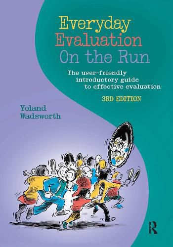 Cover image for Everyday Evaluation on the Run: The user-friendly introductory guide to effective evaluation