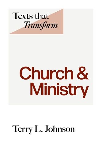 Texts That Transform: Church & Ministry