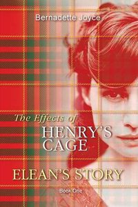 Cover image for The effects of Henry's Cage.: Elean's Story.