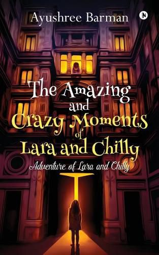 Cover image for The Amazing and Crazy Moments of Lara and Chilly: Adventure of Lara and Chilly