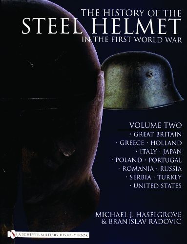 Cover image for The History of the Steel Helmet in the First World War