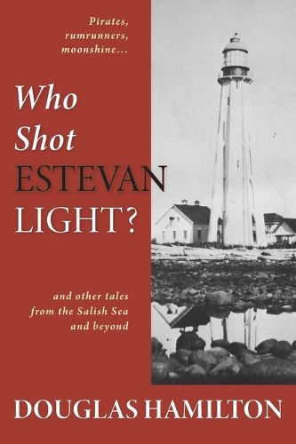 Cover image for Who Shot Estevan Light?