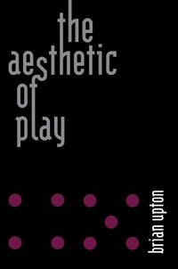 Cover image for The Aesthetic of Play