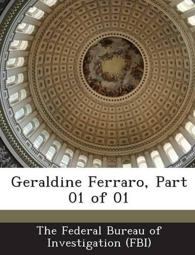 Cover image for Geraldine Ferraro, Part 01 of 01