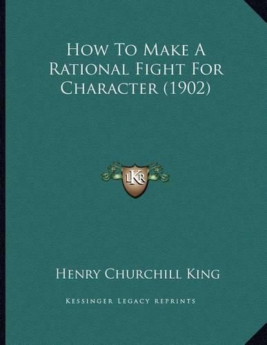 How to Make a Rational Fight for Character (1902)