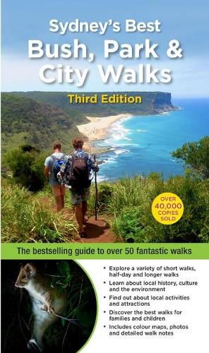 Cover image for Sydney's Best Bush, Park & City Walks: The Bestselling Guide to Over 50 Fantastic Walks