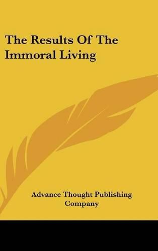 Cover image for The Results of the Immoral Living