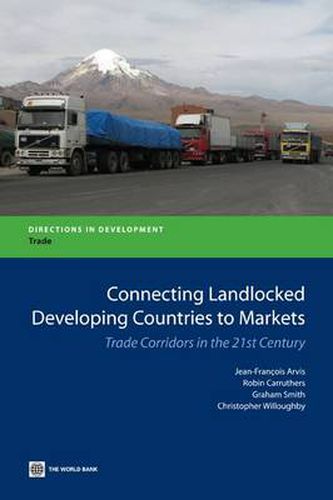 Cover image for Connecting Landlocked Developing Countries to Markets: Trade Corridors in the 21st Century