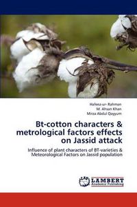 Cover image for BT-Cotton Characters & Metrological Factors Effects on Jassid Attack