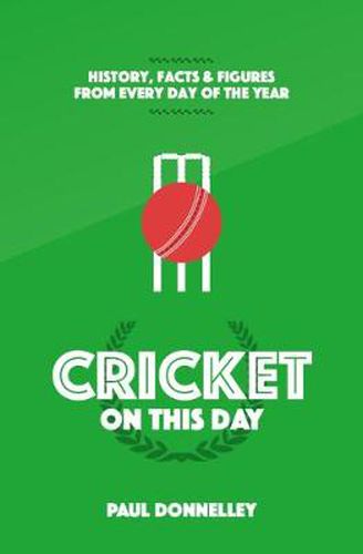 Cover image for Cricket On This Day: History, Facts and Figures from Every Day of the Year