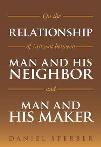 Cover image for On the Relationship of Mitzvot Between Man and His Neighbor and Man and His Maker