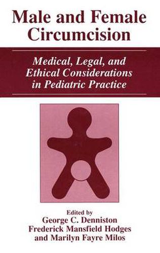 Cover image for Male and Female Circumcision: Medical, Legal, and Ethical Considerations in Pediatric Practice