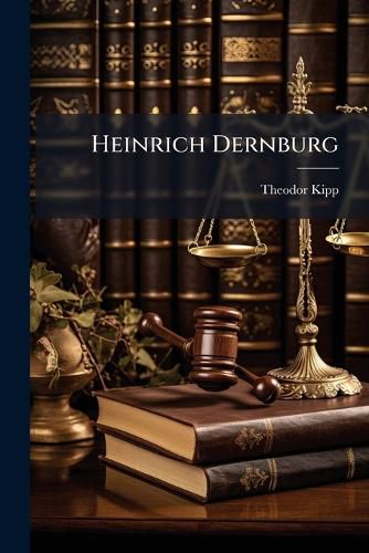 Cover image for Heinrich Dernburg: Ein Vortrag