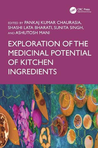 Cover image for Exploration of the Medicinal Potential of Kitchen Ingredients