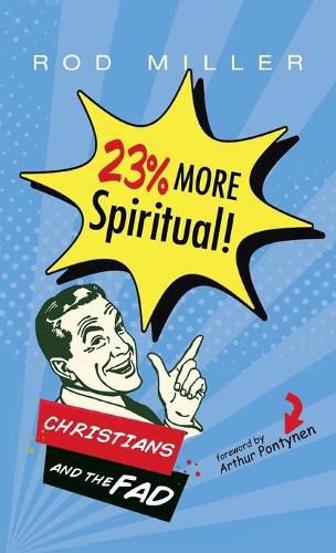 23% More Spiritual!: Christians and the Fad