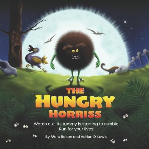The Hungry Horriss: A childrens bedtime story about miniature monsters with massive appetites