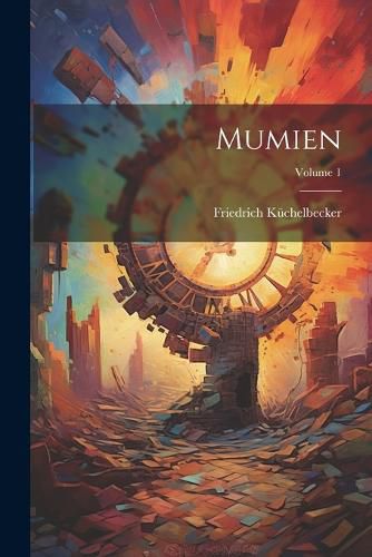 Cover image for Mumien; Volume 1