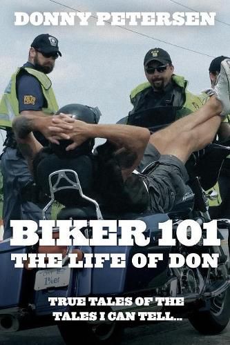 Cover image for Biker 101: The Life of Don: The Trilogy: Part I of III