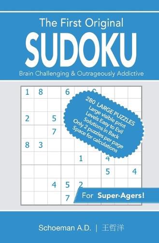 Cover image for The First Original Sudoku: Brain Challenging and Outrageously Addictive