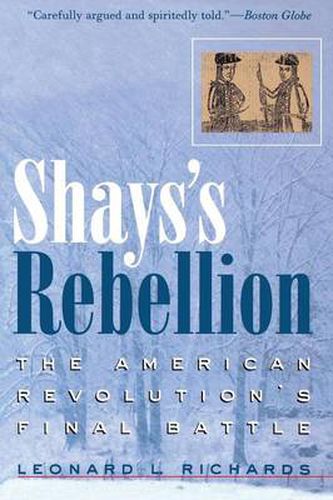 Cover image for Shays's Rebellion: The American Revolution's Final Battle