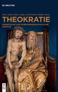 Cover image for Theokratie: Exegetische Und Wirkungsgeschichtliche Ansatze