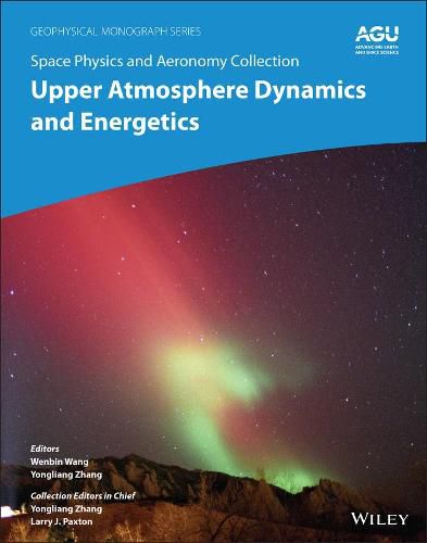 Space Physics and Aeronomy Volume 4 - Upper Atmosphere Dynamics and Energetics