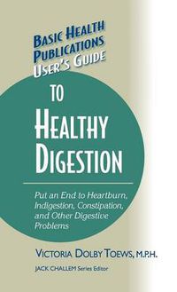 Cover image for User's Guide to Healthy Digestion