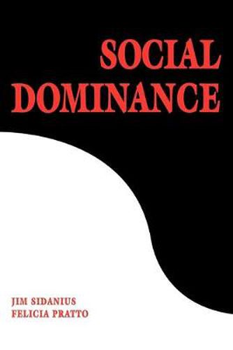 Cover image for Social Dominance: An Intergroup Theory of Social Hierarchy and Oppression