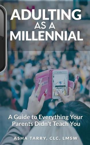 Cover image for Adulting as a Millennial: A Guide to Everything Your Parents Didn't Teach You