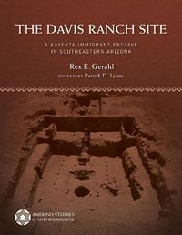 Cover image for The Davis Ranch Site: A Kayenta Immigrant Enclave in Southeastern Arizona