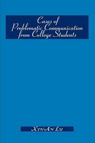 Cover image for Cases of Problematic Communication from College Students