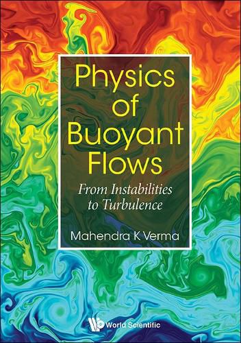 Cover image for Physics Of Buoyant Flows: From Instabilities To Turbulence