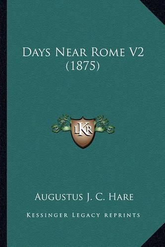 Days Near Rome V2 (1875)