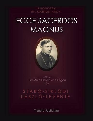 Cover image for Ecce Sacerdos Magnus: Motet for Male Chorus and Organ