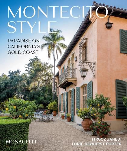 Cover image for Montecito Style: Paradise on California's Gold Coast