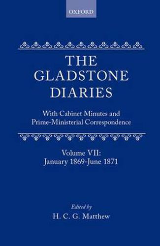 Cover image for The Gladstone Diaries: Volume 7: January 1869-June 1871