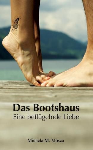 Cover image for Das Bootshaus: Eine beflugelnde Liebe