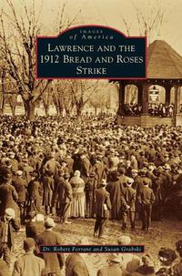 Cover image for Lawrence and the 1912 Bread and Roses Strike