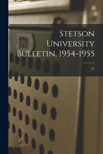 Cover image for Stetson University Bulletin, 1954-1955; 54