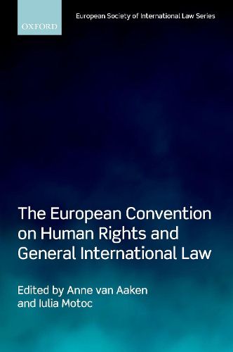 Cover image for The European Convention on Human Rights and General International Law