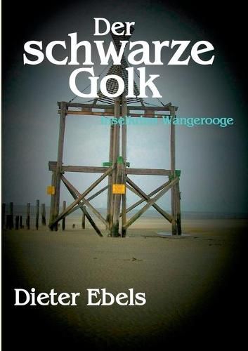 Der schwarze Golk: Inselkrimi Wangerooge