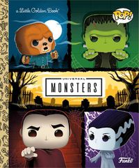 Cover image for Universal Monsters Little Golden Book (Funko Pop!)