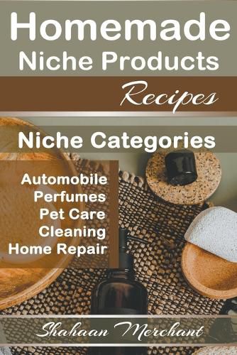 Cover image for Homemade Niche Products Recipes